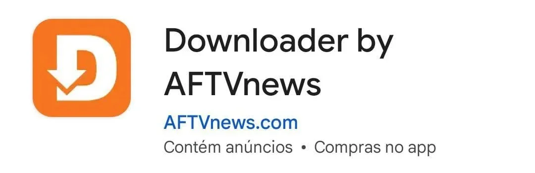 Aplicativo Downloader by AFT para instalar app DezPila na TV Box e Android TV